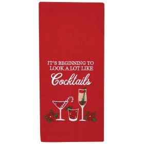 IT'S BEGINNING TO LOOK LIKE COCKTAILS DISHTOWEL